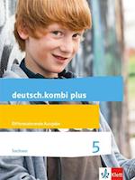 deutsch.kombi plus 5. Schülerbuch Klasse 5. Differenzierende Ausgabe Sachsen Oberschule ab 2018