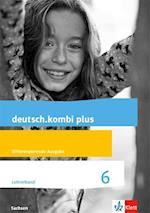 deutsch.kombi plus 6. Lehrerband Klasse 6. Differenzierende Ausgabe Sachsen Oberschule