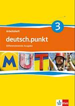 deutsch.punkt 3. Arbeitsheft 7. Schuljahr. Realschule. Differenzierende Ausgabe