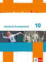 deutsch.kompetent. 10. Klasse. Schülerbuch mit Onlineangebot. Allgemeine Ausgabe