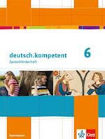 deutsch.kompetent. Förderheft Klasse 6