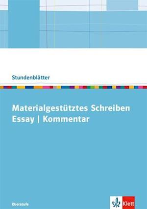 Material gestütztes Schreiben: Essay/Kommentar