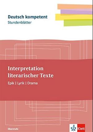 Stundenblätter Interpretationen schreiben. Lyrik, Epik, Drama