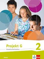 Projekt G Gesellschaftslehre 2.Schülerbuch Klasse 7/8. Ausgabe Hessen