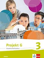 Projekt G Gesellschaftslehre 3. Schülerbuch Klasse 9/10. Ausgabe Hessen
