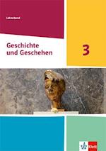 Geschichte und Geschehen 3. Lehrerband Klasse 9 (G9). Ausgabe Nordrhein-Westfalen, Hamburg und Schleswig-Holstein Gymnasium