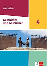 Geschichte und Geschehen 4. Handreichungen für den Unterricht Klasse 10 (G9). Ausgabe Hessen, Saarland Gymnasium