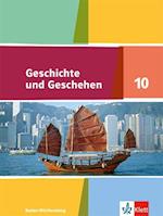 Geschichte und Geschehen 10. Schülerbuch . Ausgabe Baden-Württemberg Gymnasium