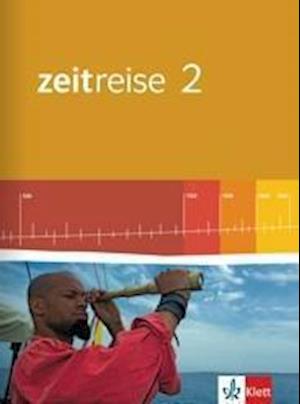 Zeitreise 2. Schülerbuch 8. Schuljahr. Neue Ausgabe für Hessen