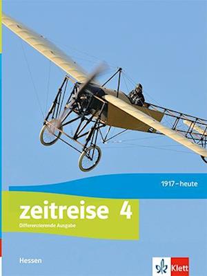 Zeitreise 4. Schulbuch Klasse 9/10. Differenzierende Ausgabe Hessen