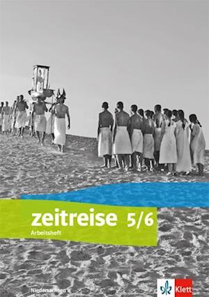 Zeitreise 5/6. Arbeitsheft. Differenzierende Ausgabe Niedersachsen