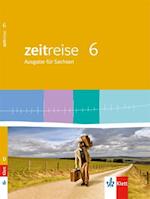 Zeitreise 6. Schülerbuch. Neue Ausgabe für Sachsen