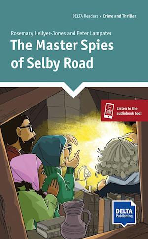 The Master Spies of Selby Road. Lektüre + Delta Augmented
