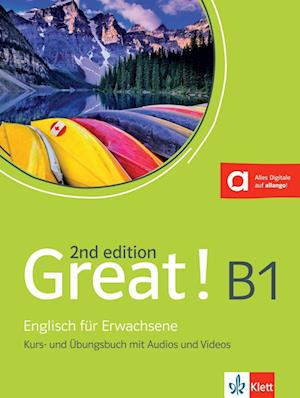 Great! B1, 2nd edition. Kurs- und Übungsbuch + Audios + Videos online