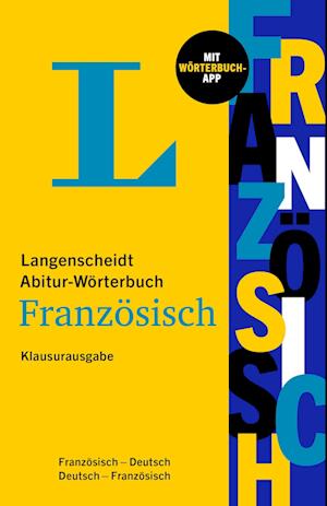 Langenscheidt Abitur-Wörterbuch Französisch - Klausurausgabe