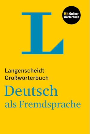 Langenscheidt Großwörterbuch Deutsch als Fremdsprache