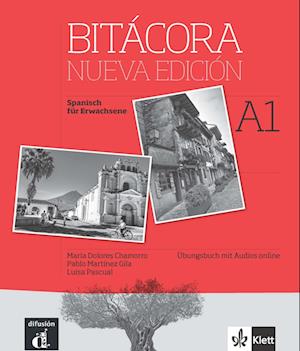 Bitacora. Nueva edición. A1.Übungsbuch + Audios online