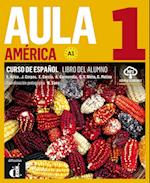 Aula América 1 (A1). Libro del alumno + audios online