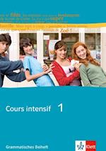 Cours intensif Neu 1. Grammatisches Beiheft