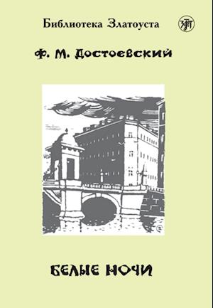 Belyje notschi, Weiße Nächte (A2-B1)