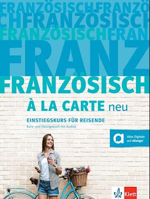 Französisch à la carte neu. Kurs- und Übungsbuch + MP3-CD