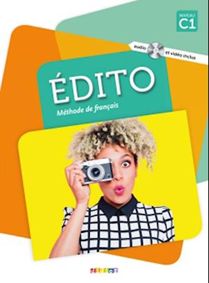 Édito C1. Livre élève + CD MP3 + DVD