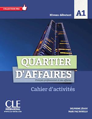 Quartier d'affaires débutant A1. Cahier d'exercices