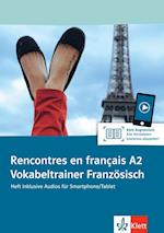 Rencontres en français A2. Vokabeltrainer (Heft inklusive Audios für Smartphone/Tablet)
