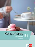 Rencontres en français B1. Trainingsbuch