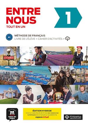 Entre nous 1 (A1) Édition hybride - Tout en un