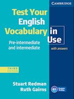 Test your English Vocabulary in Use - Pre-Intermediate and  Intermediate. Edition with answers