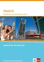 Madrid. Sociedad, economía, historia y cultura