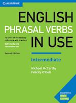 English Phrasal Verbs in Use. Intermediate. 2nd Edition. Book with answers