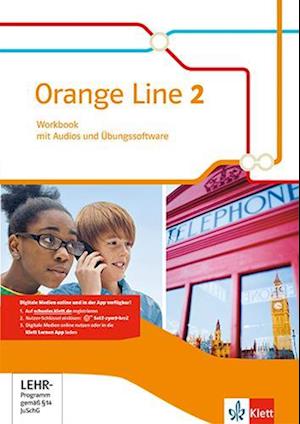 Orange Line 2. Workbook mit CD und Übungssoftware. Klasse 6