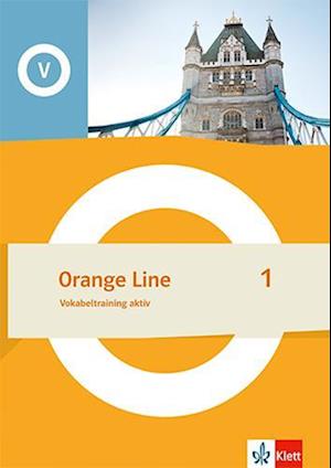 Orange Line 1. Vokabeltraining aktiv Klasse 5