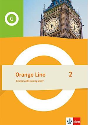 Orange Line 2. Grammatiktraining aktiv Klasse 6