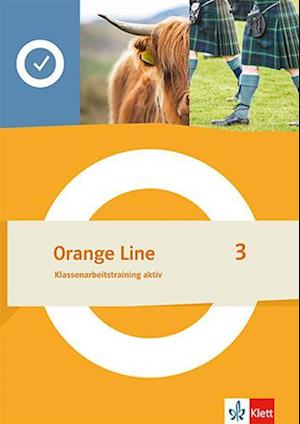 Orange Line 3. Klassenarbeitstraining aktiv Klasse 7