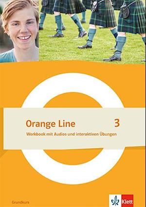 Orange Line 3 Grundkurs. Workbook mit Audios und interaktiven Übungen Klasse 7