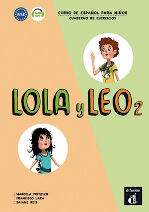 Lola y Leo 2. Cuaderno de ejercicios + MP3 descargable