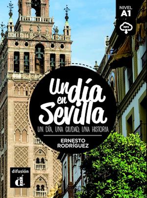 Un día en Sevilla. Lektüre + Audio-Online