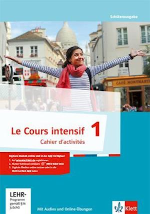 Le Cours intensif 1. Cahier d'activités mit CD-ROM und Übungssoftware online