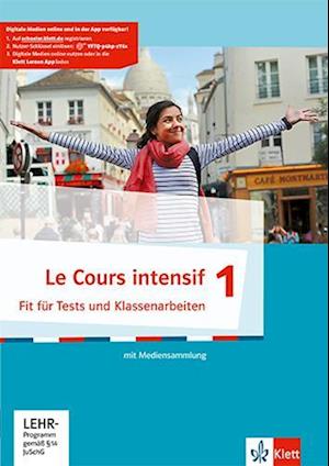 Le Cours intensif. Französisch als 3. Fremdsprache. Fit für Tests und Klassenarbeiten mit Multimedia-CD