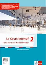 Le Cours intensif 2. Fit für Tests und Klassenarbeiten mit Multimedia-CD 2