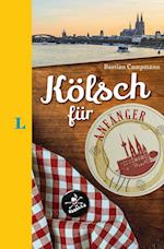 Langenscheidt Kölsch für Anfänger - Der humorvolle Sprachführer für Kölsch-Fans