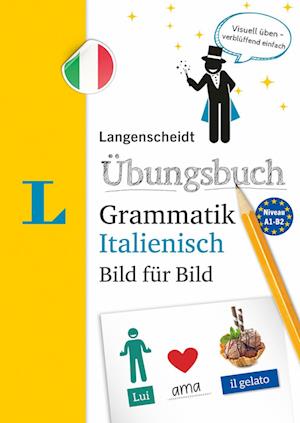 Langenscheidt Übungsbuch Grammatik Bild für Bild Italienisch