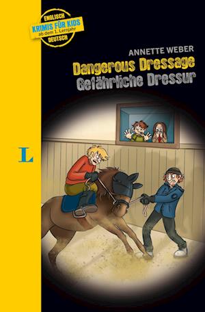 Langenscheidt Krimis für Kids - Dangerous Dressage - Gefährliche Dressur