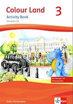 Colour Land. Für den Beginn ab Klasse 1 / Activity Book mit Audio-CD und Bildkarten 3. Schuljahr