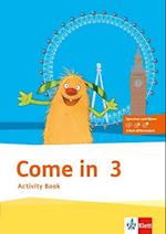 Come in. Activity Book mit Bild-/Wortkarten und Audio-CD  3. Schuljahr