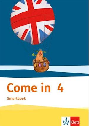 Come in 4. Smartbook Klasse 4. Ausgabe für Berlin, Hamburg, Hessen, Niedersachsen, Schleswig-Holstein und Thüringen ab 2018