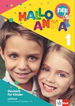 Hallo Anna 1 neu. Deutsch für Kinder. Lehrbuch mit 2 Audio-CDs
